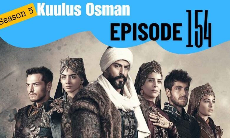 Kurulus Osman Season 5 Bolum 154 with Urdu Subtitles