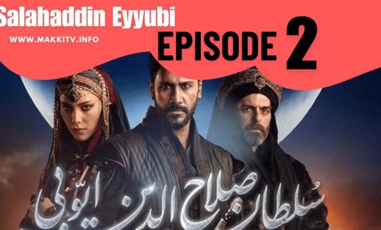 Selahaddin Eyyubi Season 1 Bolum 2 In Urdu Subtitles